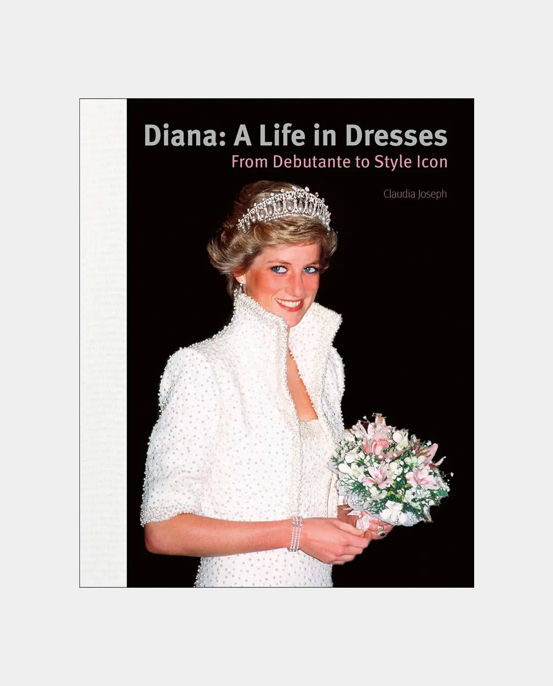 ACC Art Books - Diana: A Life in Dresses Book - C Joseph